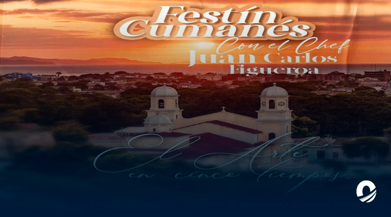 Festín Cumanés: una experiencia gastronómica que elevará los sentidos